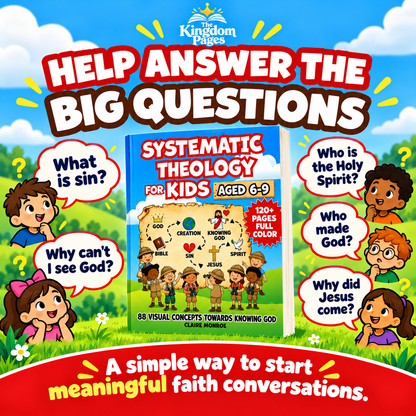 The Kingdom Pages™ Systematic Theology for Kids